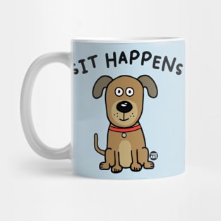 SIT HAPPENS Mug